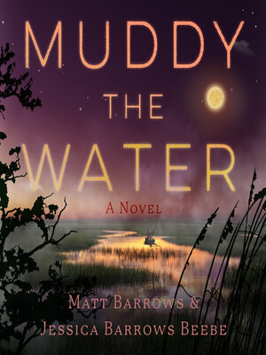 cover image of Muddy the Water